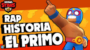 El primo brawl stars stats. El Origen De El Primo Historia De Brawl Stars Rap Prod Gianbeat Youtube