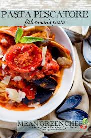 Pasta Pecatore Recipe Fishermean S Spaghetti Mean Green Chef Recipe Healthy Food Recipes Clean Eating Pescatore Recipe Seafood Pasta Dishes