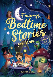 Favorite Bedtime Stories For Kids (Ages 4-8): Gentle Lullaby Tales and  Time-Honored Classics for Creative Dreams and Peaceful Nights: Garza, Jacob  M., Garza, Jacob M.: 9798327509917: Amazon.com: Books
