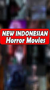 Download apk (1.5 mb) versions using apkpure app to upgrade film indonesia baru, fast, free and save your internet data. New Indonesian Horror Movies Film Horor Indonesia For Android Apk Download