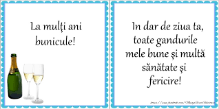 Iti doresc din adancul sufletului sa ai parte numai de impliniri, satisfactii si. Felicitari De La Multi Ani Pentru Bunic La Multi Ani Bunicule In Dar De Ziua Ta Toate Gandurile Mele Bune Si Multa Sanatate Si Fericire Mesajeurarifelicitari Com