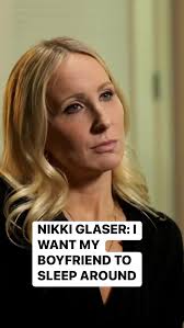 Nikki Glaser: Encouraging my boyfriend...