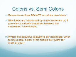 But rules are important and made to be followed, especially in academic writing. Semi Colons And Colons The Glue That Helps