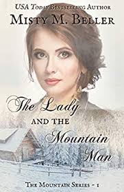 They threatened my friends, wanted to fight, and said they'd hurt her kid first. The Lady And The Mountain Man By Misty M Beller