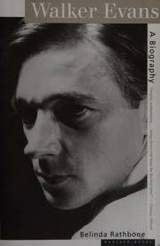Walker Evans : a biography : Rathbone, Belinda : Free Download, Borrow, and  Streaming : Internet Archive