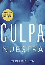 Culpa Nuestra By Mercedes Ron Fantasy Books Good Books Book Lovers