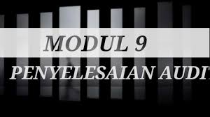 Check spelling or type a new query. Modul 9 Penyelesaian Audit Pt Sugus Kelompok Iii Youtube