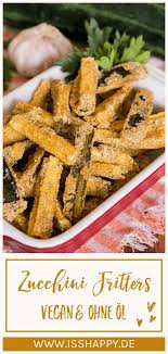 Knusprige Zucchini Pommes Aus Dem Ofen Ohne Frittieren Olfrei Rezept In 2020 Leckere Vegane Rezepte Leckere Gesunde Rezepte Gesunde Vegane Rezepte