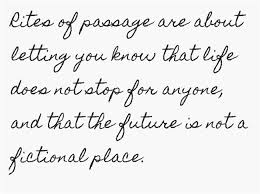 Pin By Sigrid Hillscan On Quips And Quotes Rite Of Passage Quotes Words