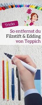 Bitte lesen sie unbedingt die auf dem produkt angegebenen anwendungshinweise gründlich feinwaschmittel ist der obstfleck noch frisch, so können sie versuchen ihn mit feinwaschmittel zu entfernen. Filzstift Und Edding Entfernen Filzstift Teppich Entfernen Farbe Aus Teppich Entfernen