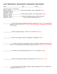 Thus, the energy of photons can the energy of a photon, however, is directly proportional to its frequency and inversely proportional to its wavelength. Key Light Worksheet