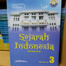 Gagasan utamanya adalah … a. Sejarah Indonesia Kelas Xii 12 Sma Ma K13 Yudhistira Shopee Indonesia