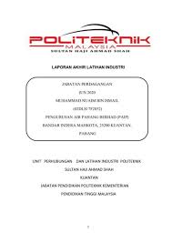 Urusan di jabatan pendaftaran negara hendaklah melalui permohonan janji temu sepanjang pkpp. Laporan Akhir Latihan Industri Nuaim Paip Flip Ebook Pages 1 50 Anyflip Anyflip