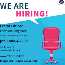 We Are Looking For Credit Officer Housing Finance Industry In Bangalore In 2020 Healthcare Jobs Job Posting Service Jobs