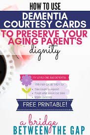 Preserve Your Aging Parent S Dignity By Using A Simple Condition Card This Lets Those You Encounter Know What To Exp Elderly Care Aging Parents Alzheimer Care