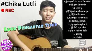 Chika luthfi full album 2020 download mp3 320kbps kumpulan lagu cover chika lutfi terbaru, kumpulan lagu cover chika lutfi terbaru dan terbagus channel youtube Chika Lutfi Full Album Terbaru Kumpulan Cover Lagu Chika Lutfi Lagu Pengantar Tidur Youtube