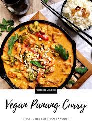Vegetarian Panang Curry Paired With Shiraz Wholesomm Recipe Thai Curry Recipes Vegetarian Curry Recipes Vegetarian Vegetarian Thai Recipes