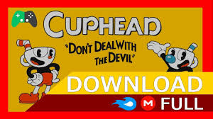 How To Download Cuphead For Pc 2019 Mega And Mediafire Youtube
