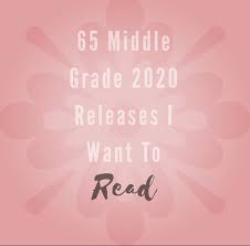 Kumpulan gambar yang menarik dan keren. 65 Middle Grade 2020 Releases I Want To Read Ya Indulgences