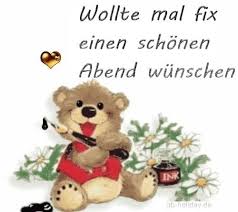 Wollt Mal Fix Schonen Abend Wunschen Gute Nacht Grusse Schonen Tag Wunschen Schonen Abend Grusse