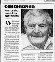 North Lansing Against the World? Not for this resident... born 1887, died  1989, lived to be over one hundred years old and spent his entire life  living proudly in North Lansing (except