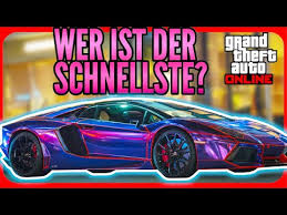 Das Schnellste Auto In Gta Gta 5 Online Deutsch Youtube