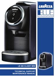 We did not find results for: Lavazza Blue Lb 300 Classy Mini Maintenance Manual Pdf Download Manualslib