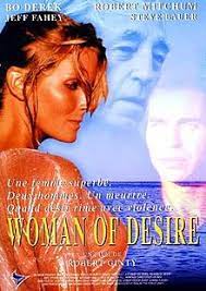 I'm pretty sure bo derek spends more screentime outside of her clothes than in them. Woman Of Desire Wikipedia