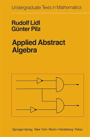 Was soll ich noch tun. Applied Abstract Algebra Von Rudolf Lidl Gunter Pilz Fachbuch Bucher De