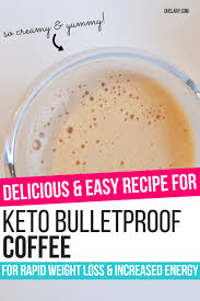 Best Easy Keto Bulletproof Coffee Recipe For Losing Weight Bulletproof Coffee Has So Bulletproof Coffee Recipe Bulletproof Coffee Benefits Keto Coffee Recipe