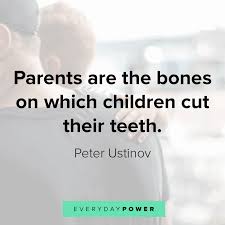 Check spelling or type a new query. 175 Parents Quotes And Sayings On Love And Family 2021