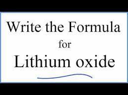 Write the symbol and charge of the cation (metal) first and the anion (nonmetal) second. How To Write The Formula For Lithium Oxide Youtube