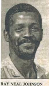 Ray Neal Johnson (1951-2007)