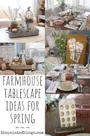 Farmhouse Tablescape Ideas For Spring Farmhouse Table Centerpieces Rustic Easter Decor Country Farmhouse Decor