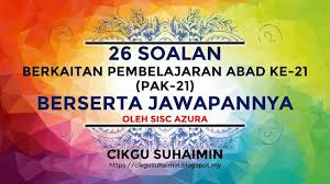 Dasar global langit terbuka di abad ini menjadikan malaysia mengalami kemajuan yang dramtik dalam bidang. 26 Soalan Berkaitan Pembelajaran Abad Ke 21 Pak 21 Berserta Jawapannya Cikgu Suhaimin Belajar