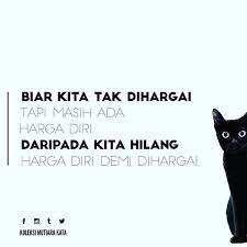 Orang lain sering meremehkan kemampuan kita. Biar Kita Tak Dihargai Tapi Masih Ada Harga Diri Daripada Kita Hilang Harga Diri Demi Dihargai Kata Kata Mutiara Kata Kata Motivasi