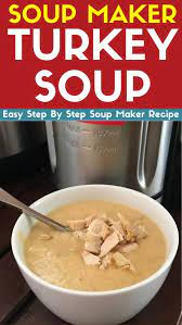 Recipe This Soup Maker Turkey Soup Recipe Soup Maker Recipes Soup Maker Turkey Soup