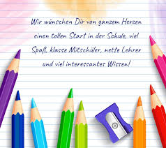 50 Gluckwunsche Zur Einschulung Und Spruche Zum Schulanfang Spruche Zum Schulanfang Gluckwunsche Zur Einschulung Schulanfang