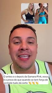Samara Pink: Antes e Depois