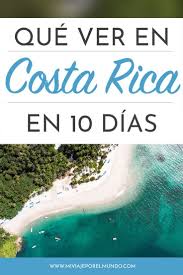 Que Hacer En Costa Rica En 10 Dias Incluye Como Moverse Y Mas En 2020 Viajar A Costa Rica Viajes A Costa Rica Costa Rica
