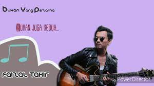 Kau bukan yang pertama bukan juga kedua kau hanya yang terkini terakhir dan selamanya. Faizal Tahir Bukan Yang Pertama Full Lirik Video Youtube