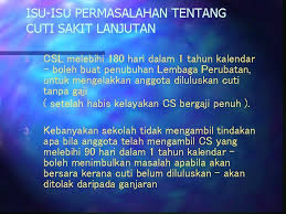15 hari (pesakit luar) dalam 1 tahun kalendar (hari yang selebihnya perlu disahkan oleh pegawai perubatan kerajaan) ii. 1 Tafsiran Cuti N Sebarang Tempoh Seseorang Pegawai