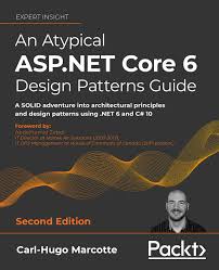 An Atypical ASP.NET Core 6 Design Patterns Guide