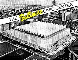 The Concert Was Held At The Baltimore Civic Center Opened In 1963 In Downtown Baltimore The Arena Served As Historic Baltimore Baltimore Cumberland Maryland