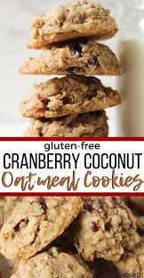 The Classic Oatmeal Cookie Recipe Is Made Gluten Free And Loaded With Oats Cranberri Gluten Free Cookie Recipes Oatmeal Coconut Cookies Oatmeal Cookie Recipes