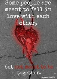 Some People Are Meant To Fall In Love With Each Other But Not Meant To Be Together This Is For You Complicated Relationship Quotes Meant To Be Favorite Words