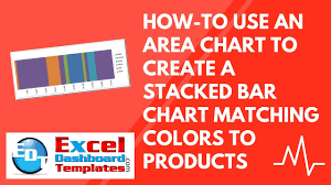 How To Use An Area Chart To Create A Stacked Bar Chart Matching Colors To Products
