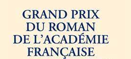 De l'acadã©mie franã§aise is the author of the crusades through arab eyes (4.20 avg rating, 7637 ratings, 650 reviews, published 1983). Grand Prix Du Roman De L Academie Francaise Premiere Selection Les Chroniques De Koryfee Blog Litteraire De Karine Flejo