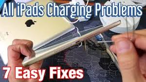 All Ipads Won T Charge Charges Intermittently Or Other Charging Problems 7 Fixes Youtube