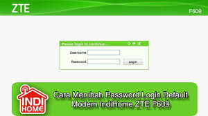 Find the default login, username, password, and ip address for your zte all models router. Cara Merubah Password Login Default Modem Indihome Zte F609 Youtube